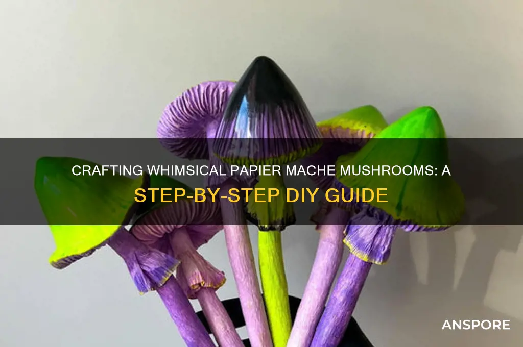 how to make papier mache mushrooms