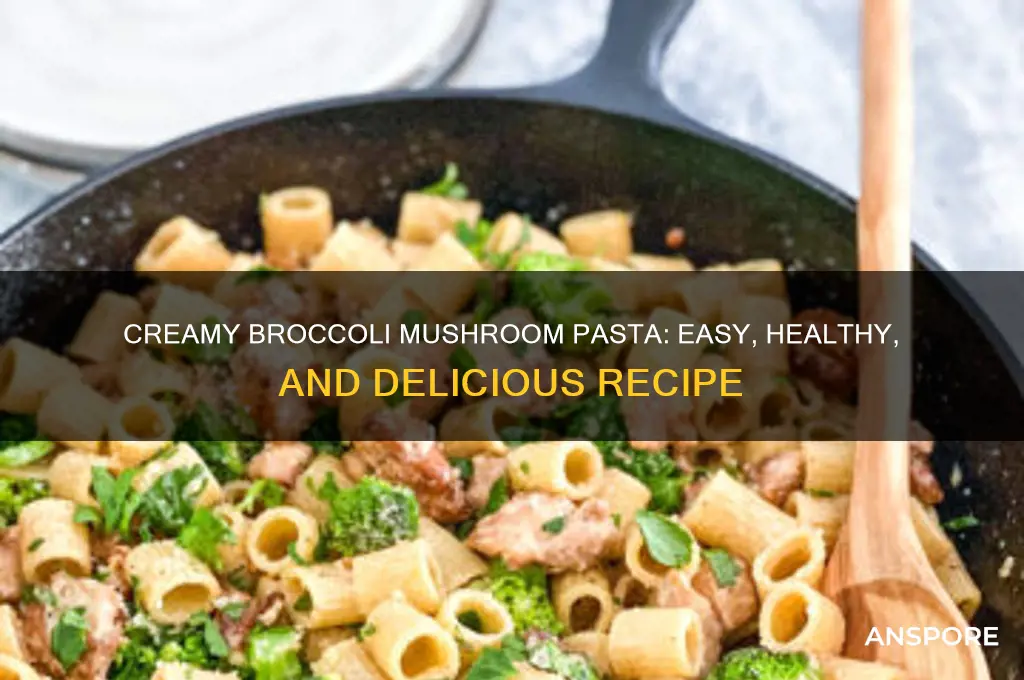 how to make pasta with broccoli and mushrooms