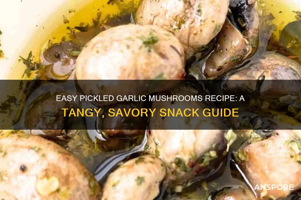how to make pickled garlic mushrooms