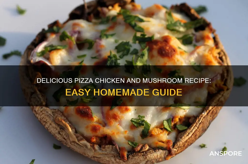 how to make pizza chicken and mushroom