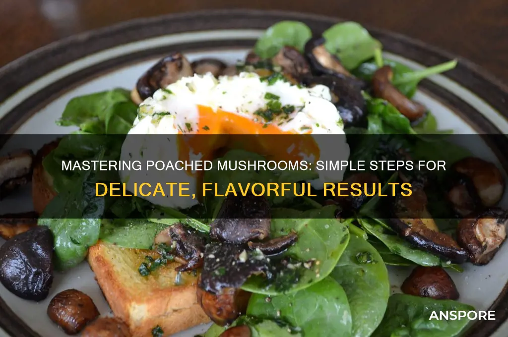 how to make poached mushrooms