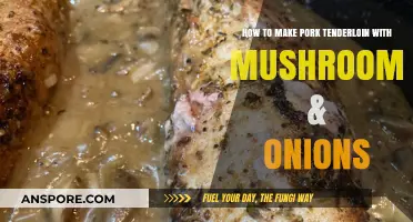 Juicy Pork Tenderloin with Sautéed Mushrooms & Caramelized Onions Recipe
