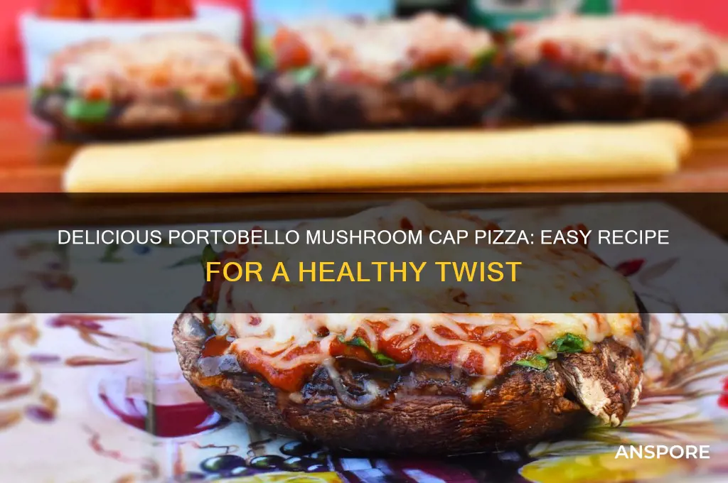 how to make portobello mushroom cap pizza
