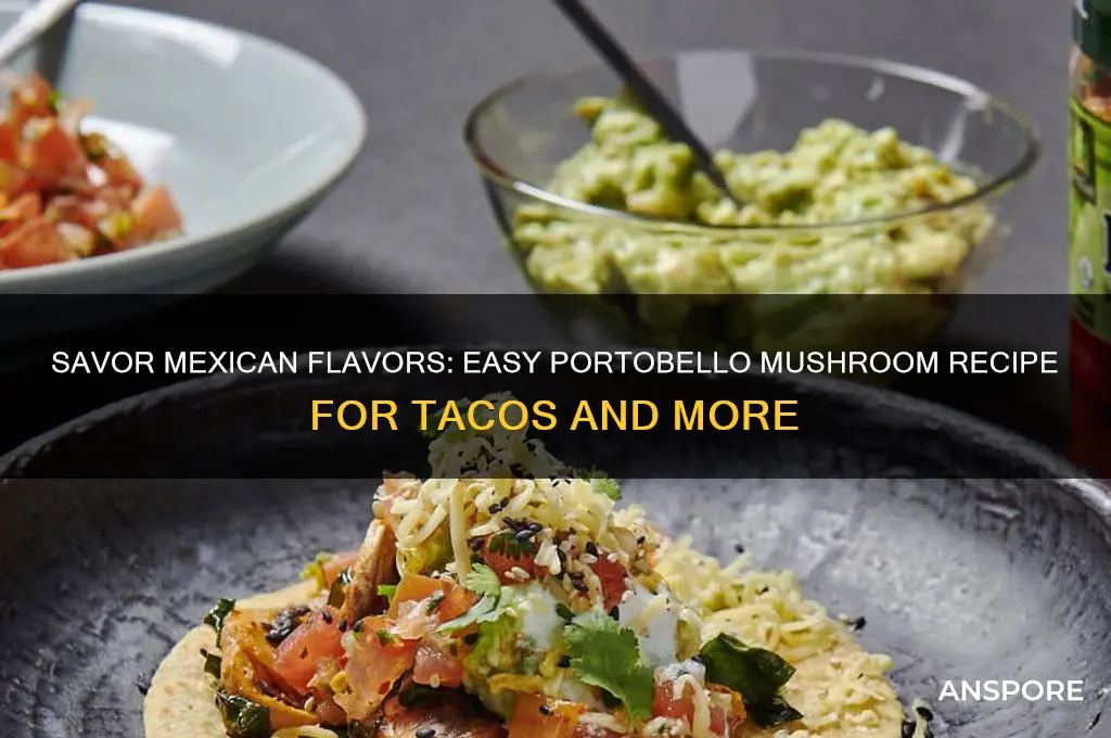 how to make portobello mushroom foe mexican