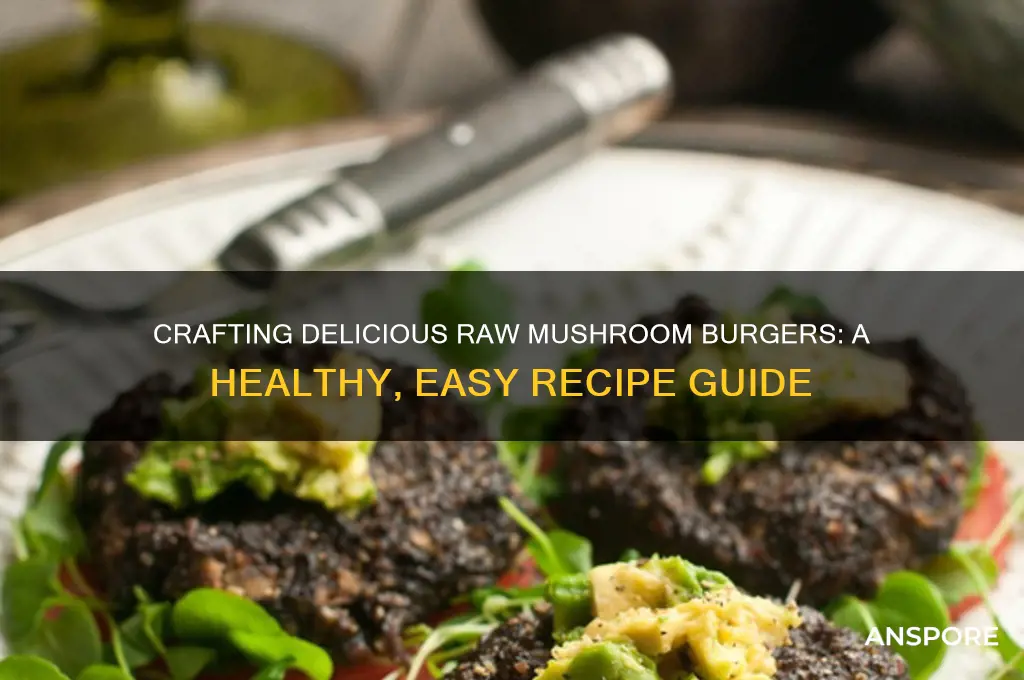 how to make raw mushroom burgers