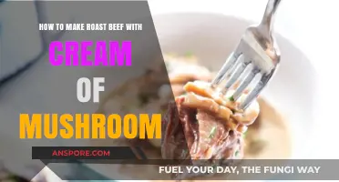 Perfect Roast Beef with Cream of Mushroom: Easy Recipe Guide