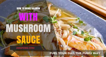 Delicious Salmon with Creamy Mushroom Sauce: A Step-by-Step Guide