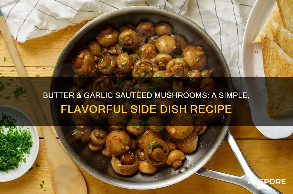 how to make sauteed mushrooms with butter and garlic