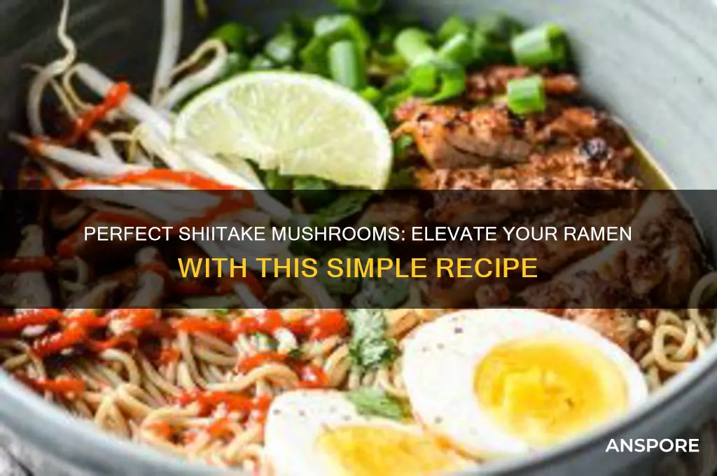 how to make shiitake mushrooms for ramen
