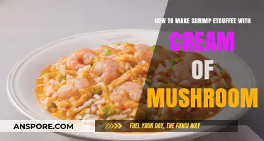 Creamy Shrimp Etouffee: Easy Recipe with Cream of Mushroom
