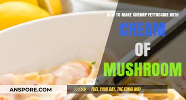 Creamy Shrimp Fettuccine: Mushroom Sauce Recipe for Pasta Lovers