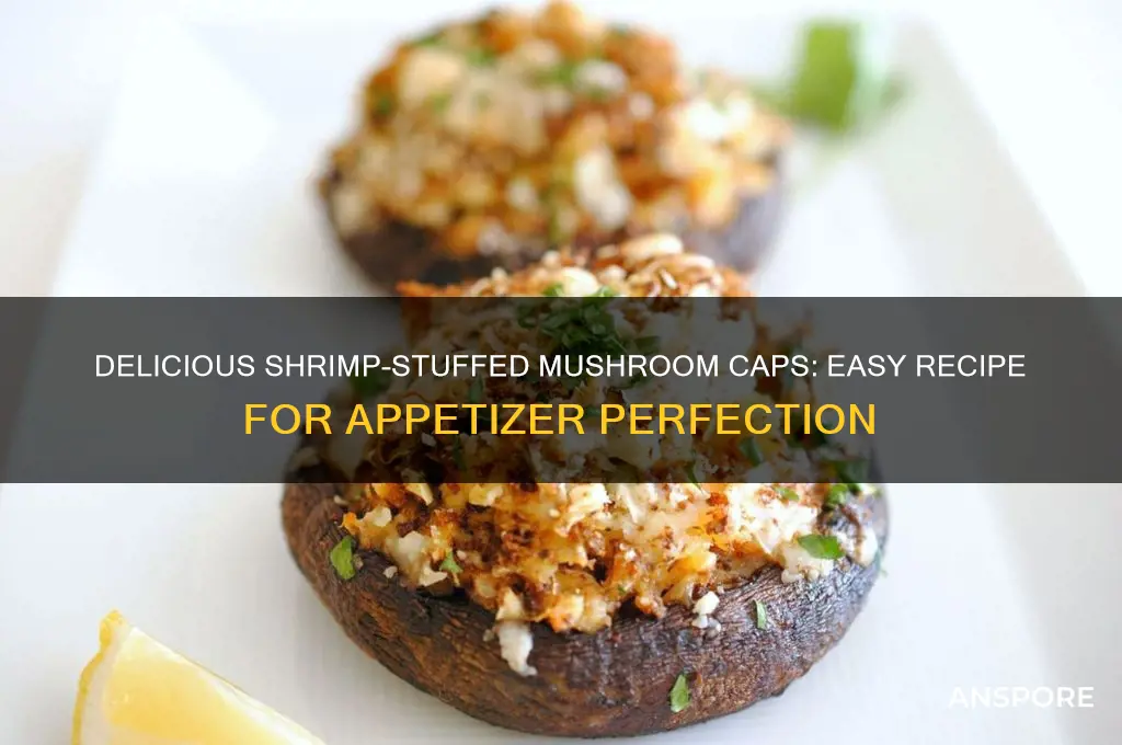 how to make shrimp stuffed mushroom caps
