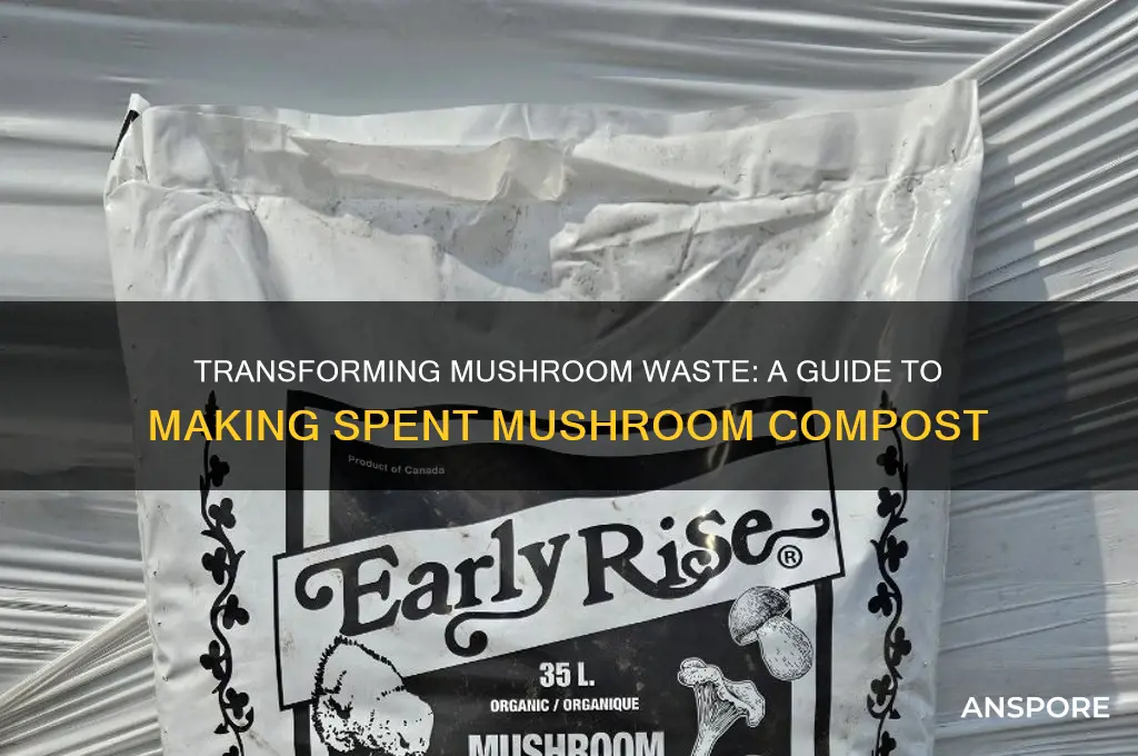 how to make spent mushroom compost