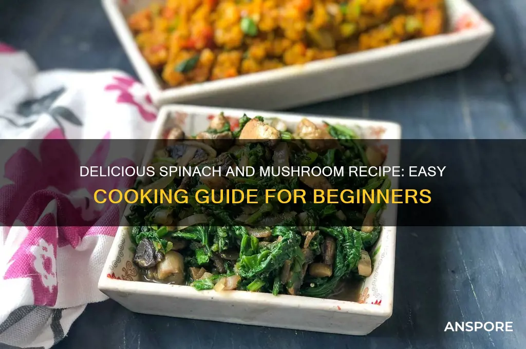 how to make spinach and mushrooms