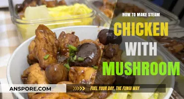 Easy Steamed Chicken with Mushrooms: A Healthy, Flavorful Recipe Guide