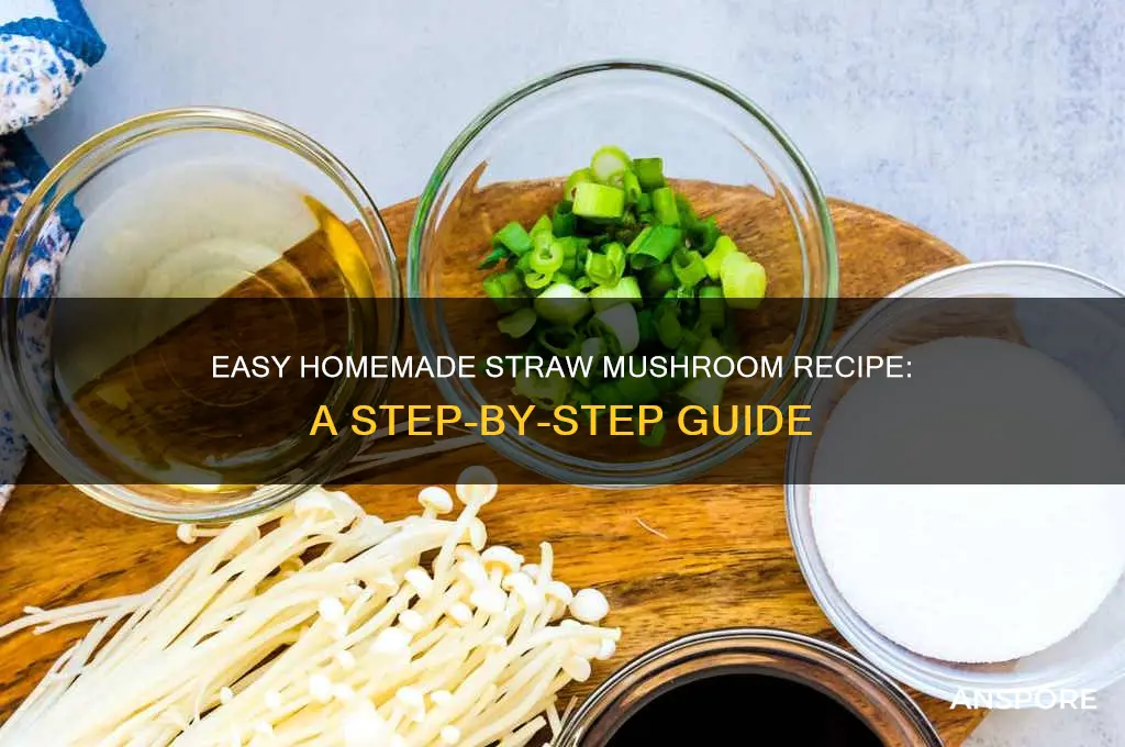 how to make straw mushrooms
