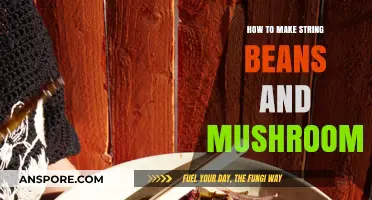Easy String Beans and Mushrooms Recipe: Quick, Healthy, and Delicious
