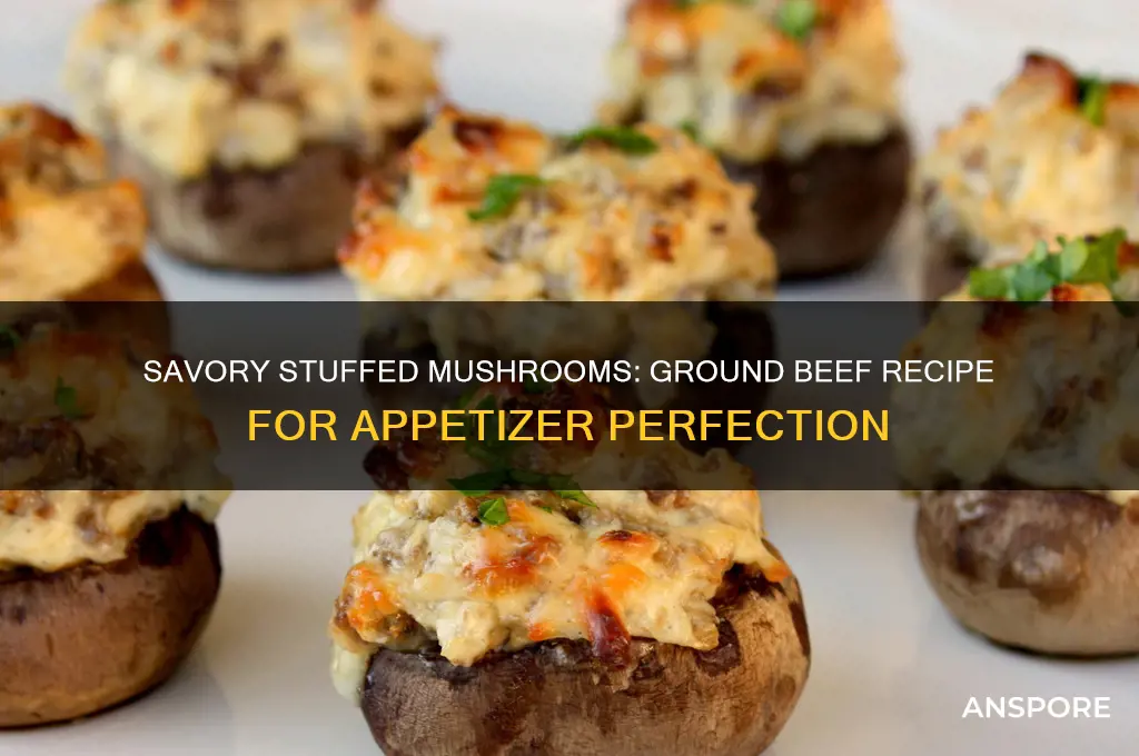 how to make stuffed mushrooms with ground beef