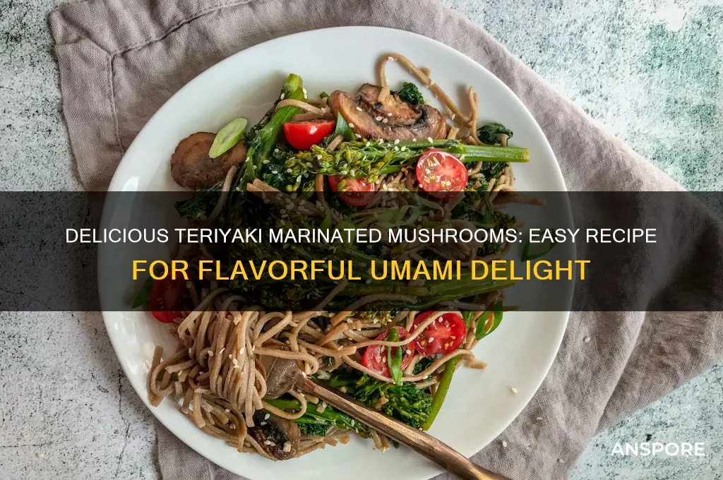 how to make teriyaki marinated mushrooms