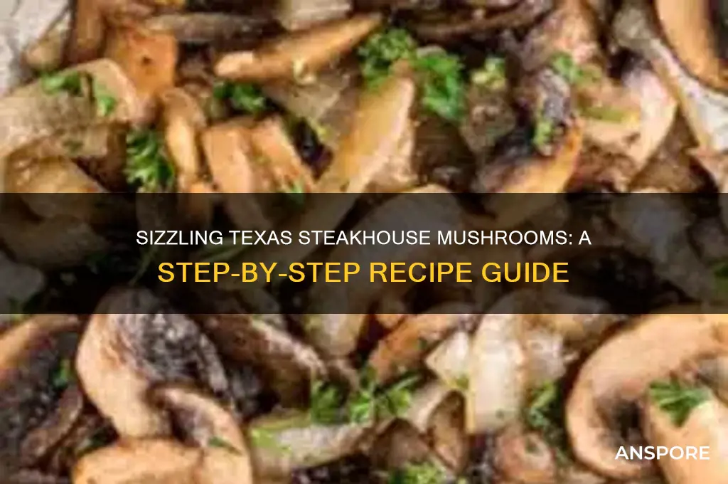 how to make texas steakhouse mushrooms