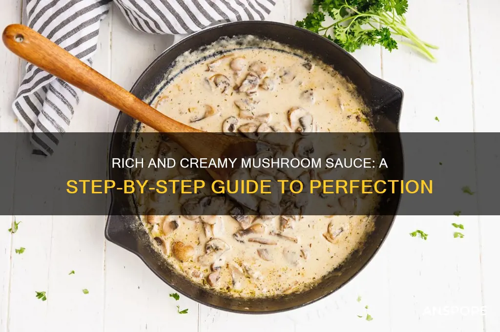 how to make thick mushroom sauce