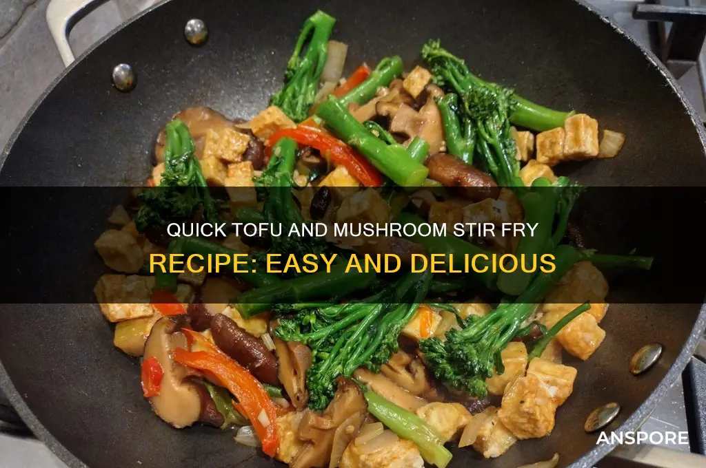 how to make tofu and mushroom stir fry