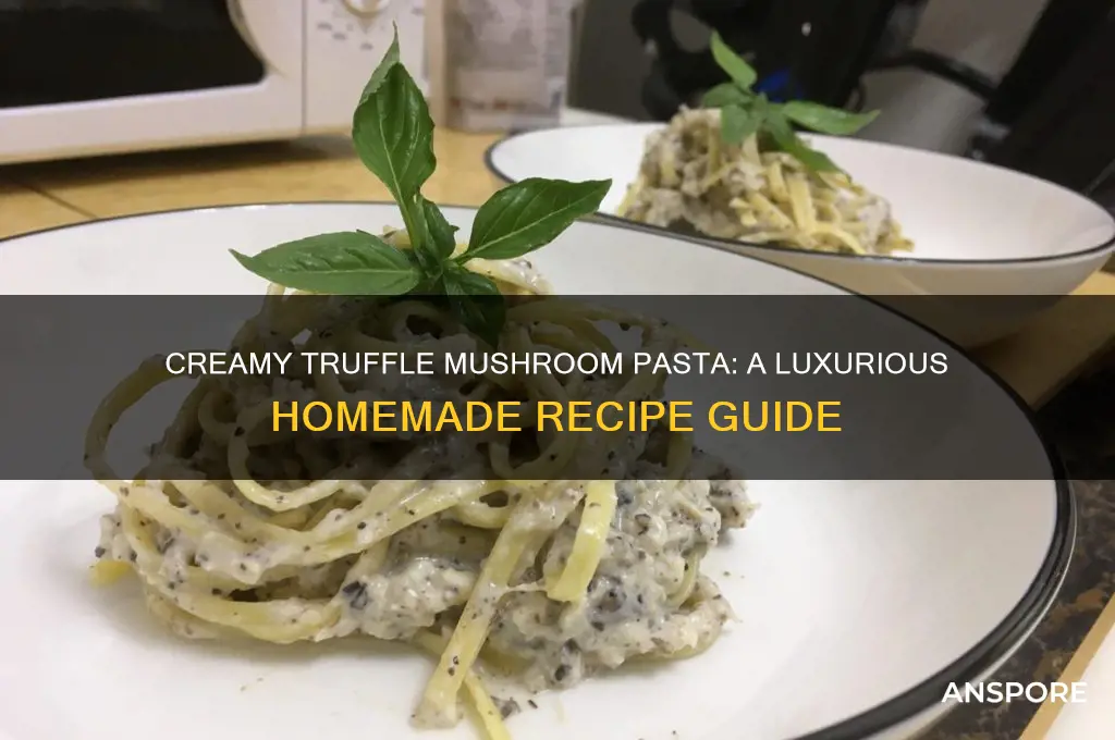 how to make truffle mushroom pasta