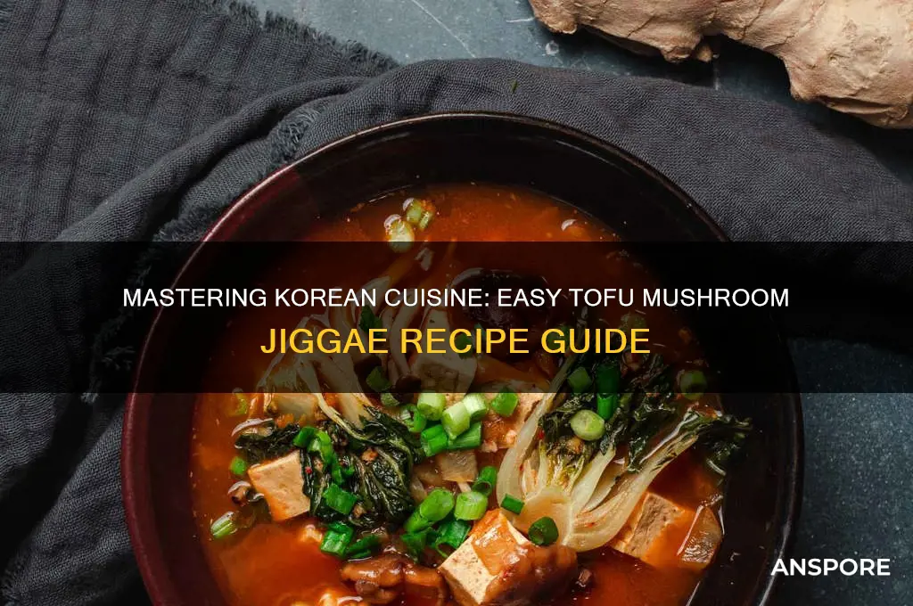 how to make tufu mushroom gigae
