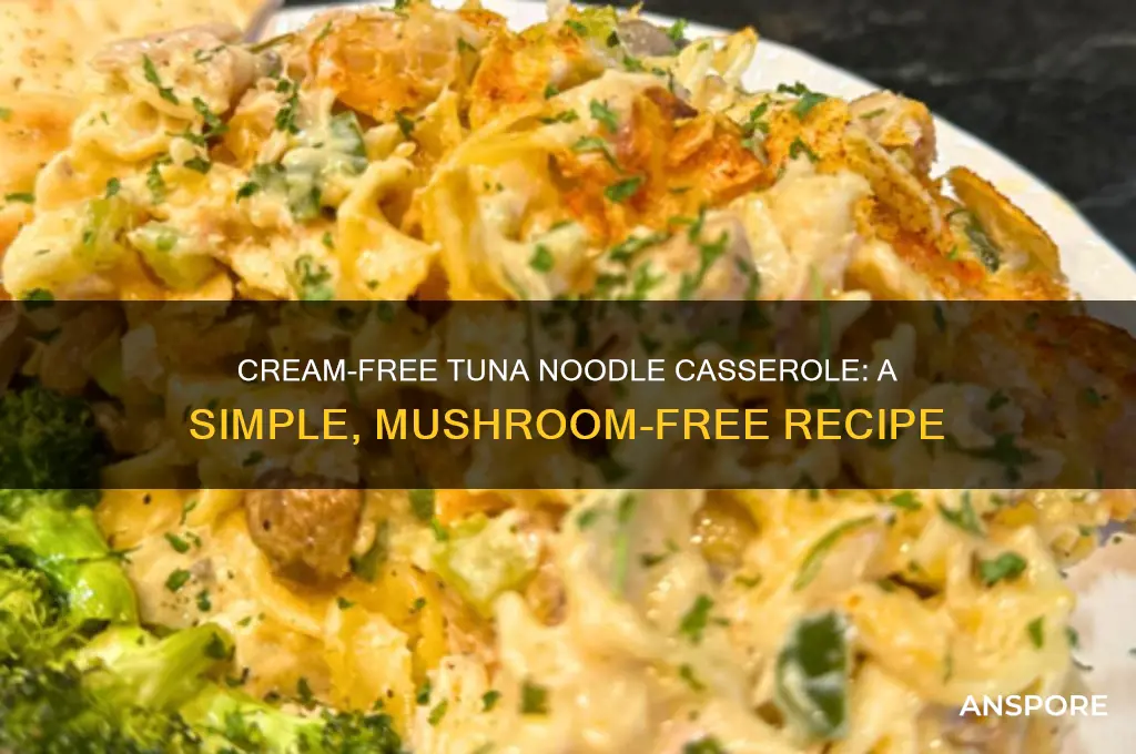 how to make tuna noodle casserole without cream of mushroom