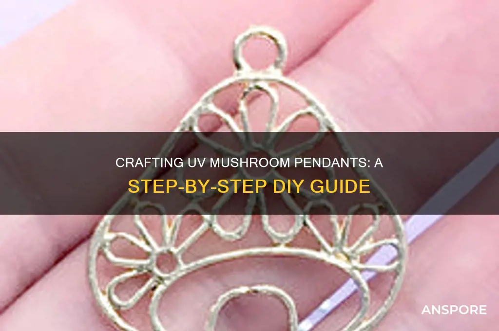 how to make uv mushroom pendants