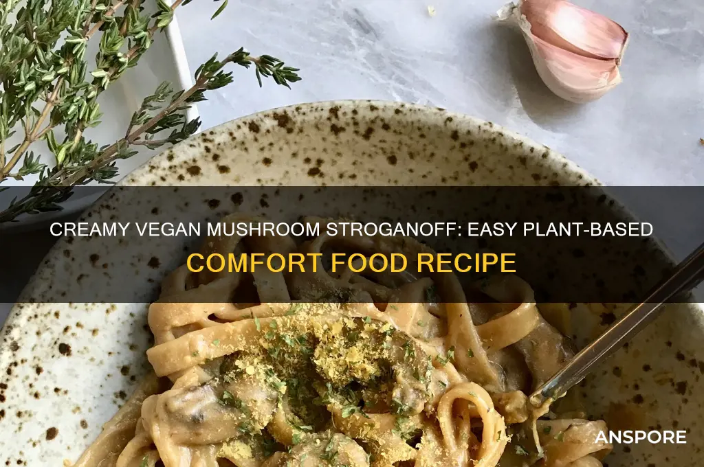 how to make vegan mushroom stroganoff