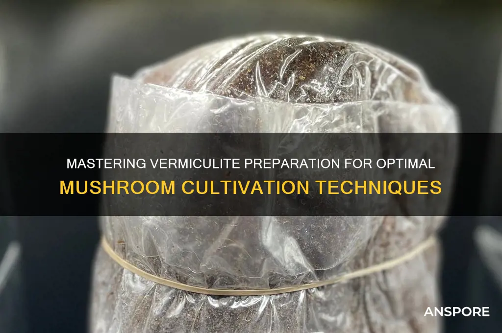 how to make vermiculite for mushrooms