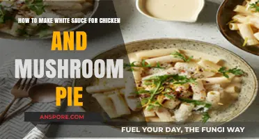 Creamy White Sauce Recipe for Chicken and Mushroom Pie
