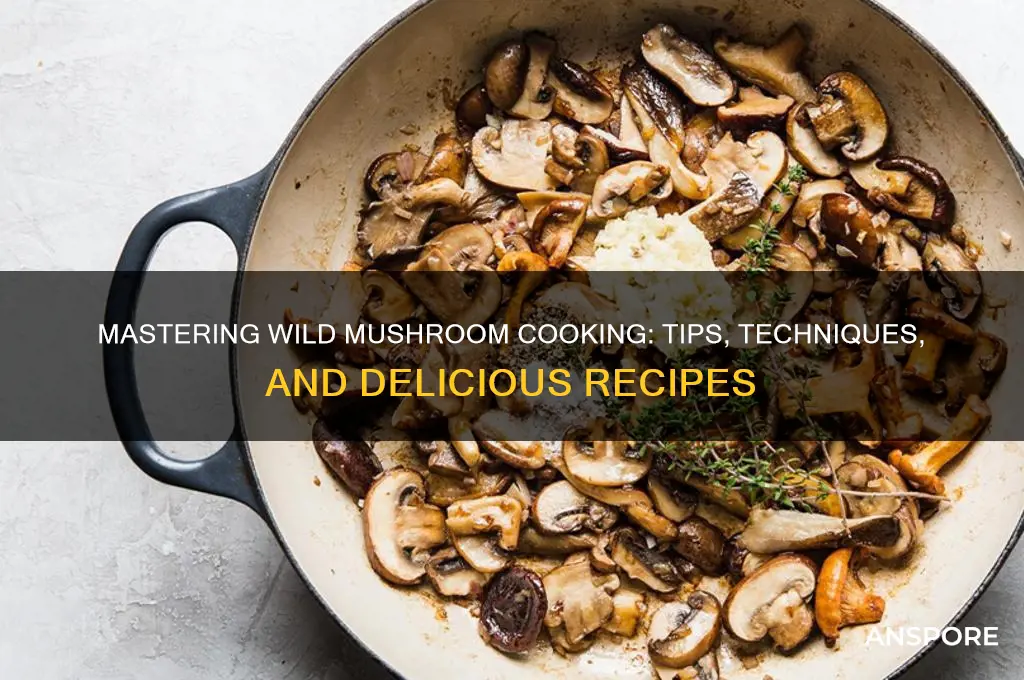 how to make wild mushrooms
