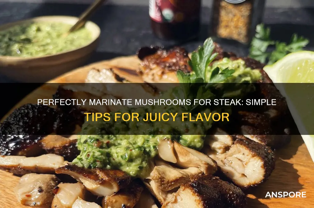 how to marinate mushrooms for steak