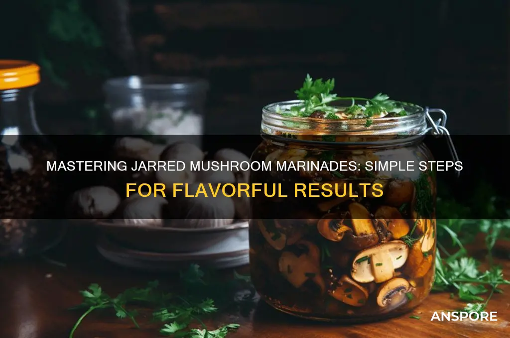 how to marinate mushrooms from a jar