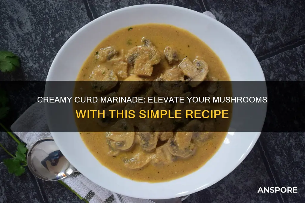 how to marinate mushrooms with curd