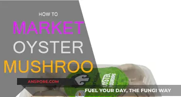 Grow and Sell Oyster Mushrooms: Marketing Strategies