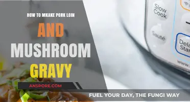 Juicy Pork Loin with Savory Mushroom Gravy: A Step-by-Step Guide