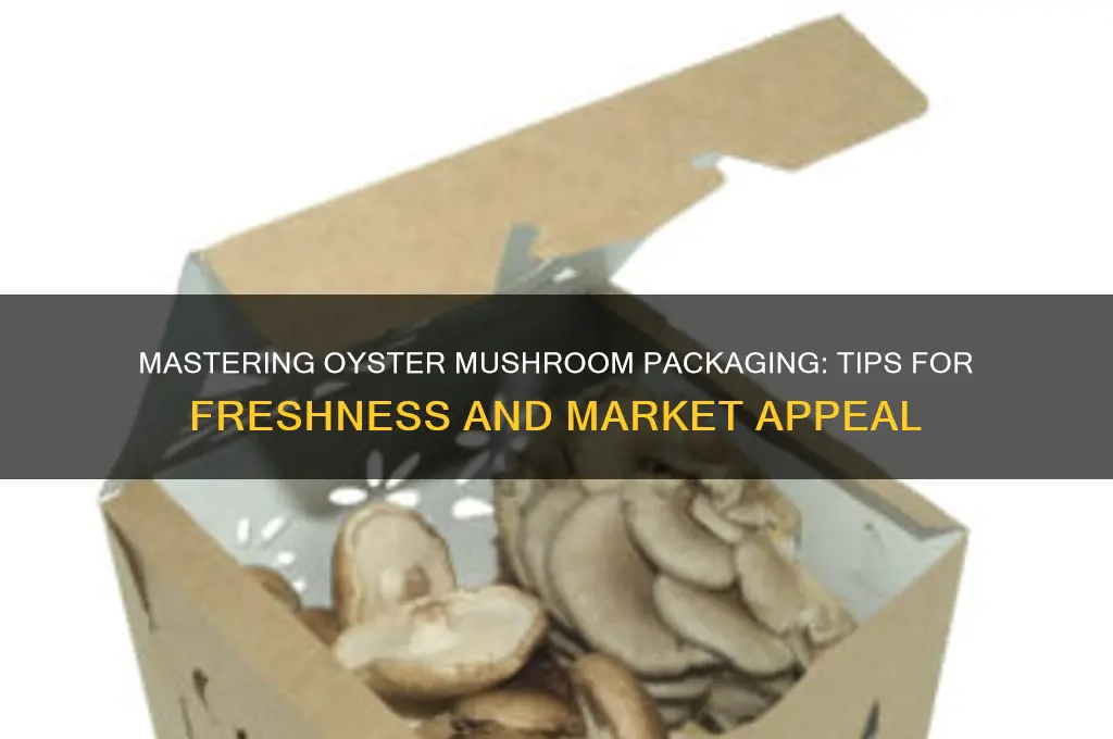 how to pack oyster mushrooms for sale