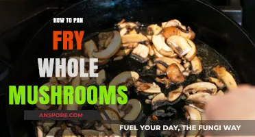 Mastering the Art of Pan-Frying Whole Mushrooms: Tips & Techniques