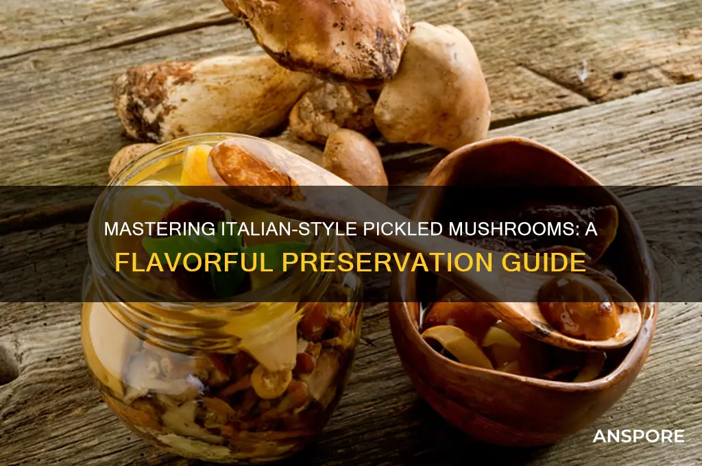 how to pickle mushrooms italian style