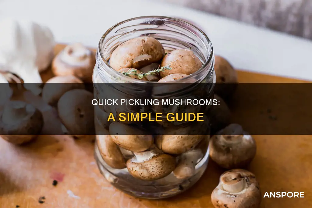 how to pickle mushrooms quickly