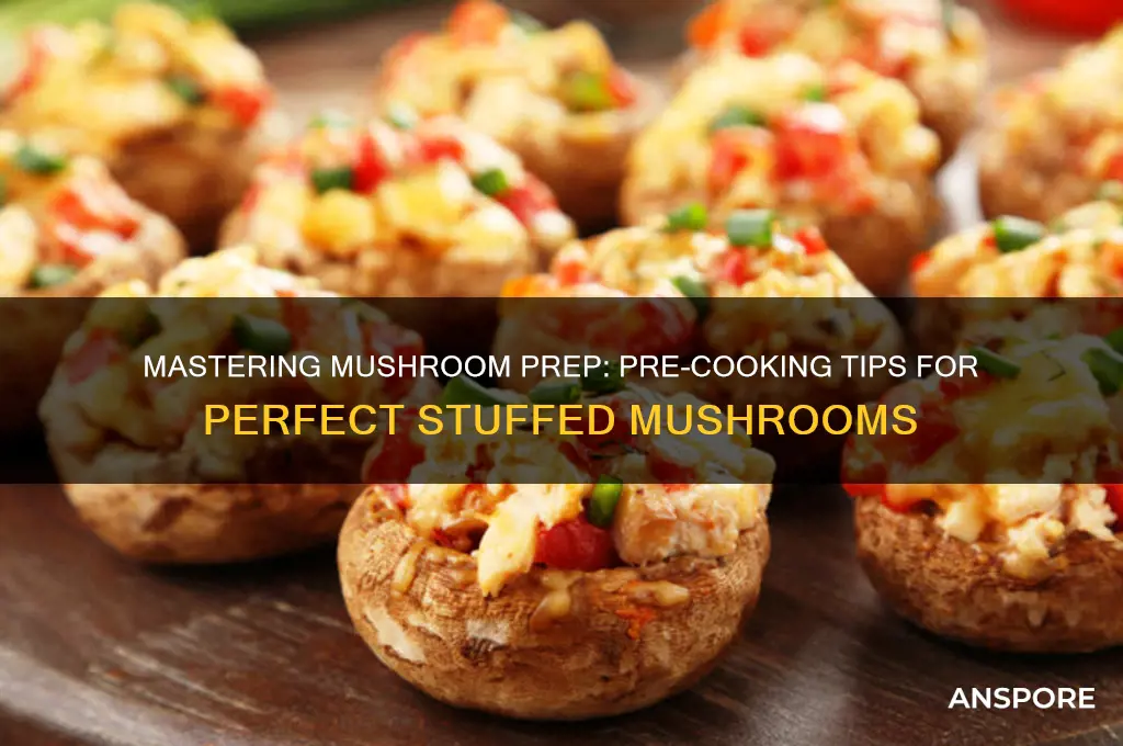 how to pre cook mushrooms before stuffing