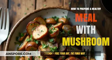 Nutritious Mushroom Meals: Simple Steps for Healthy, Flavorful Dishes
