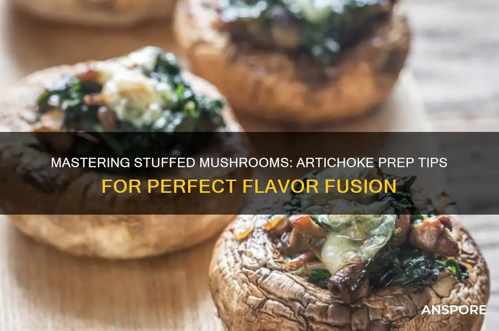 how to prepare an artichoke for stuffed mushroom