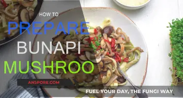 Preparing Bunapi Mushrooms: A Simple Guide
