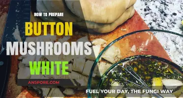 Perfectly Preparing White Button Mushrooms: Simple Steps for Delicious Results