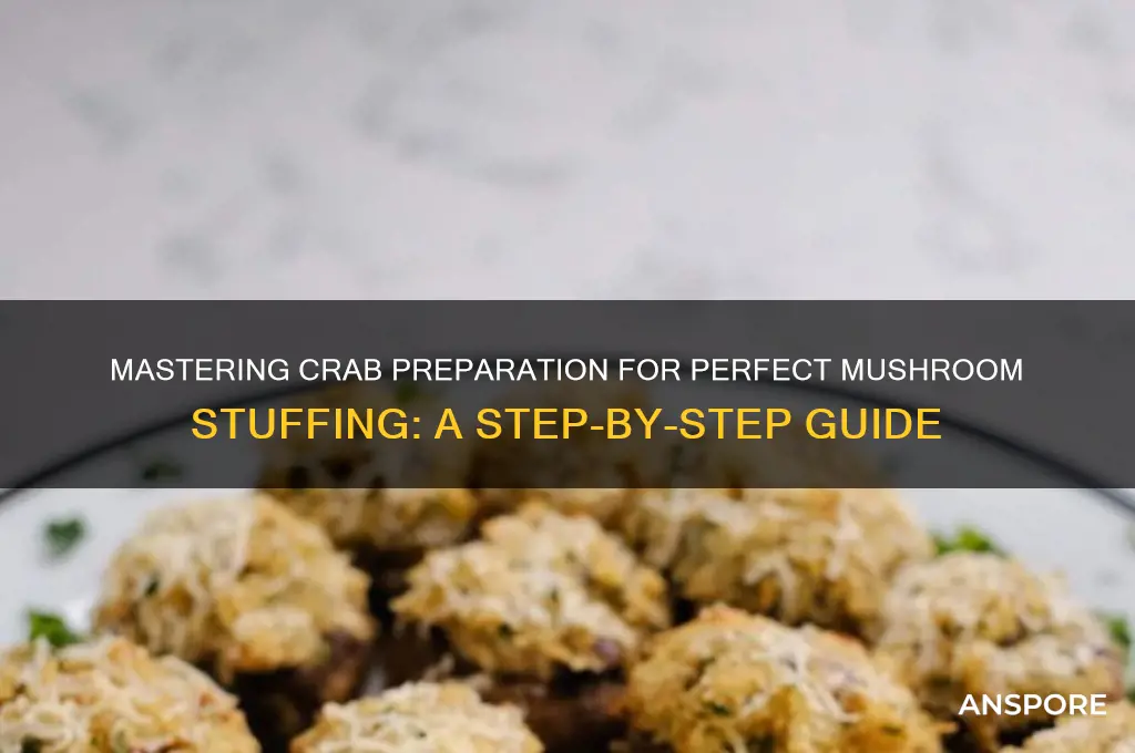 how to prepare crab for mushroom stuffing