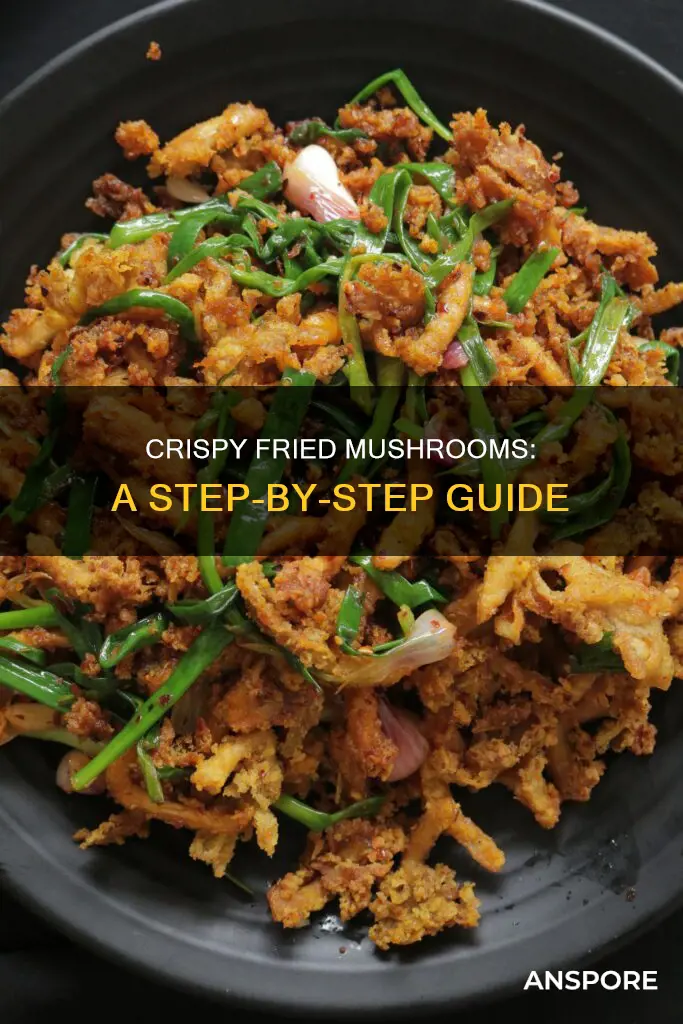 how to prepare fried mushrooms